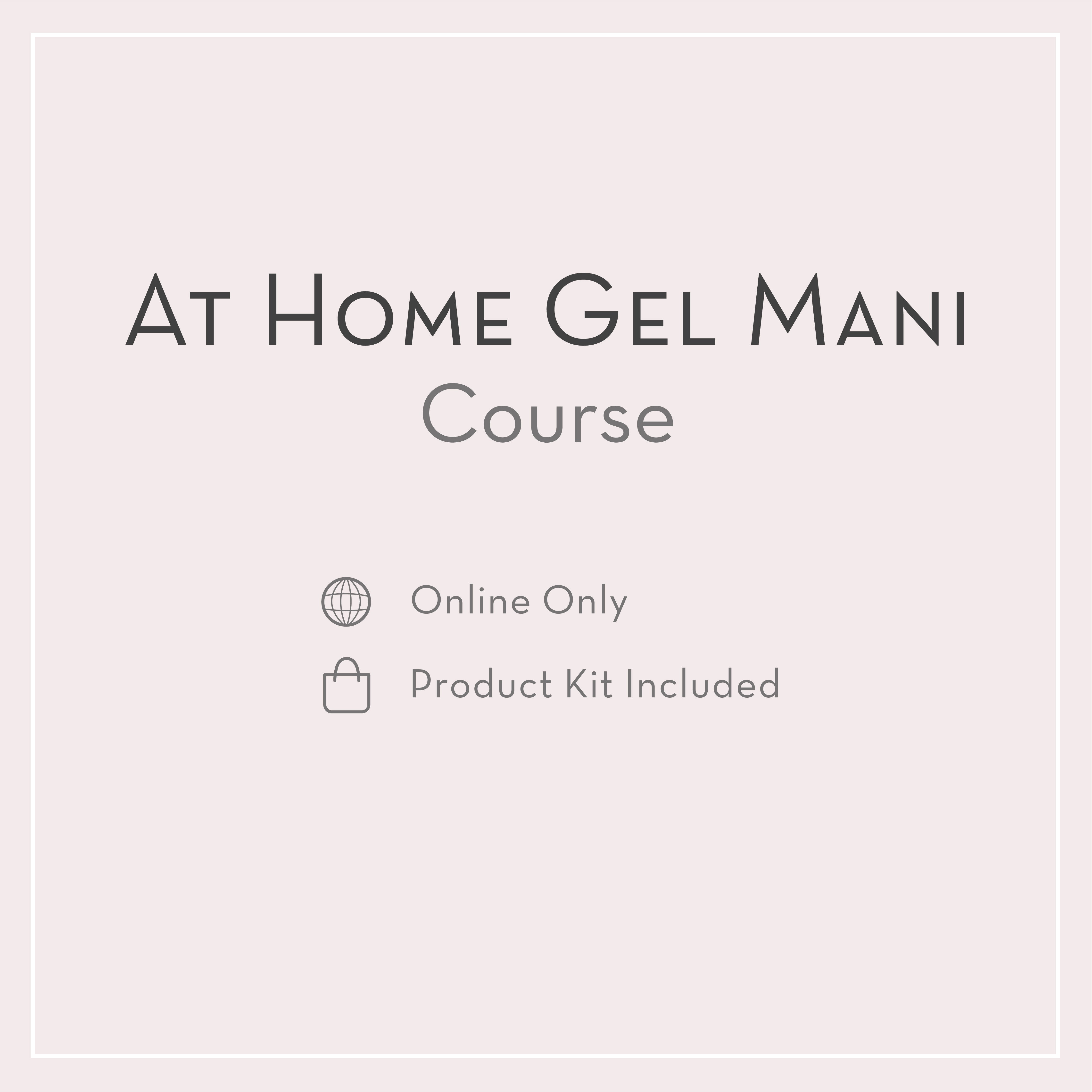 At Home Gel Mani Course with Product Kit | Online