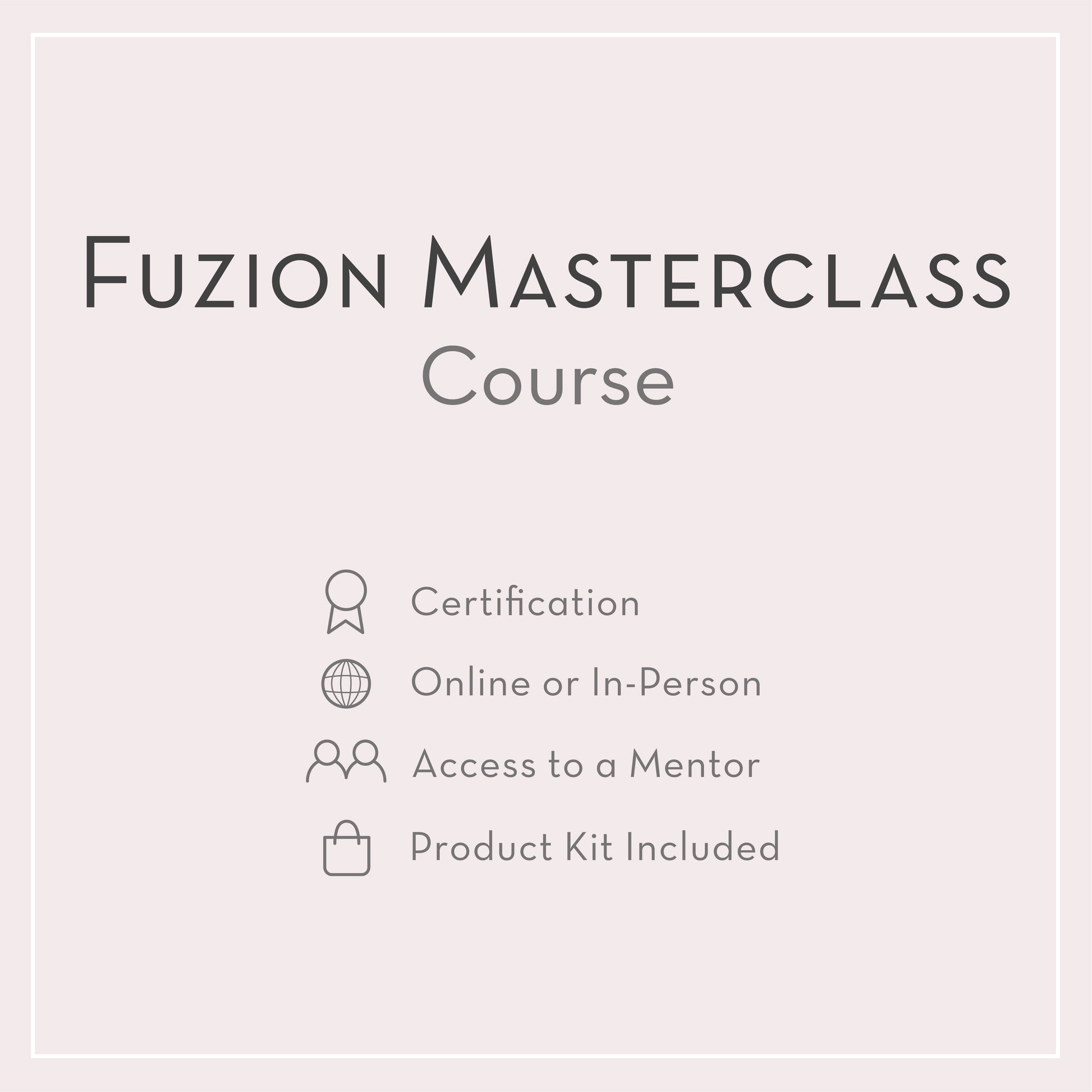 Masterclass Course with Product Kit | Online