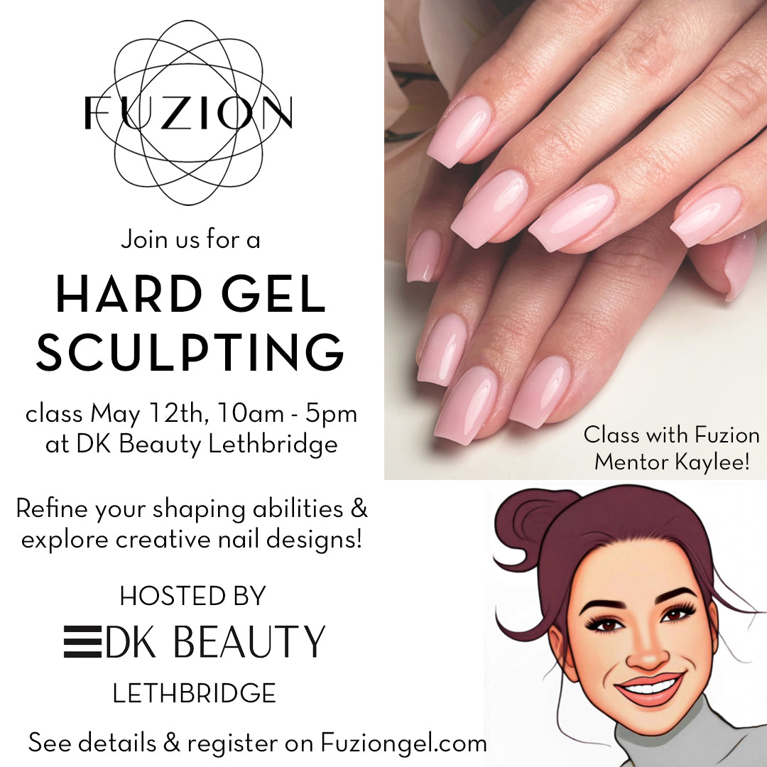 Hard Gel Sculpting Class - May 12th Lethbridge